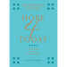 Hope 4 Today: Stay Connected to God in a Distracted Culture
