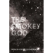 The Smokey God: Or; A Voyage to the Inner World
