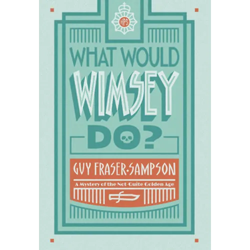 What Would Wimsey Do?