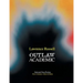 Outlaw Academic: Selected Non-Fiction