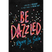 Be Dazzled