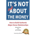 It's NOT JUST about the Money