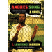 Andre's Song: A Young Man Scorned Creates a New Life