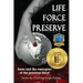 Life Force Preserve Book 1: Anna and the Resurgent of the Precious Blood