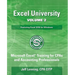 Excel University Volume 2 - Featuring Excel 2016 for Windows: Microsoft Excel Training for CPAs and Accounting Professionals
