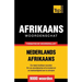 Thematische woordenschat Nederlands-Afrikaans - 9000 woorden
