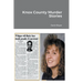 Knox County Murder Stories