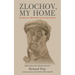 Zlochov, My Home: Poems by Moyshe-Leyb Halpern