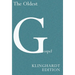 The Oldest Gospel: A Missing Link in New Testament Scholarship: A Missing Link in New Testament Scholarship