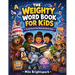 The Weighty Word Book for Kids: Funny Stories That Make Big Words Stick