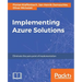 Implementing Azure Solutions
