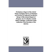 Preliminary Report of the United States Geological Survey of Montana and Portions of Adjacent Territories; Being a Fifth Annual Report of Progress. by