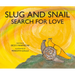 Slug and Snail Search for Love