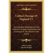 Collins's Peerage Of England V3: Genealogical, Biographical, And Historical, Greatly Augmented, And Continued To The Present Time (1812)
