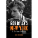 Bob Dylan's New York: A Historic Guide