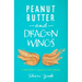 Peanut Butter and Dragon Wings: A Mother's Search for Grace
