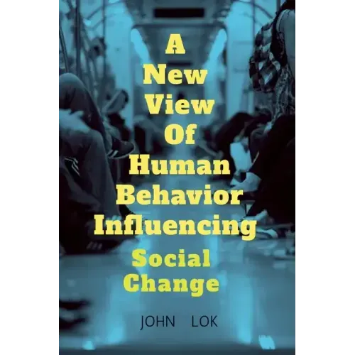 A New View Of Human Behavior Influencing