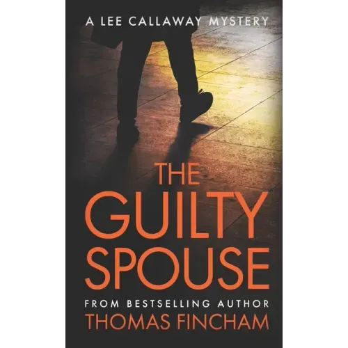 The Guilty Spouse: A Private Investigator Mystery Series of Crime and Suspense