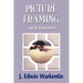PICTURE FRAMING as a Business