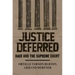 Justice Deferred: Race and the Supreme Court