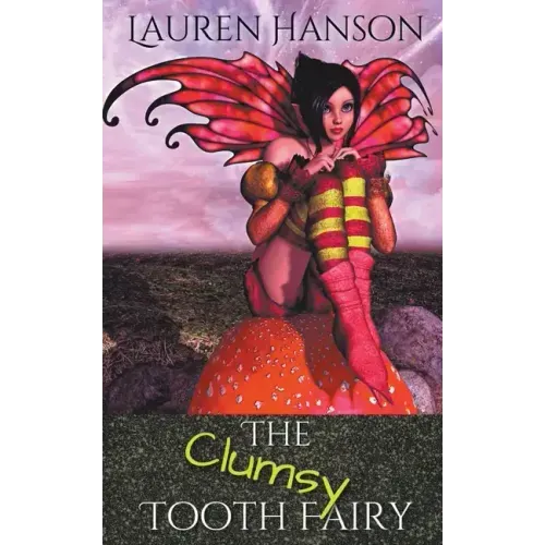 The Clumsy Tooth Fairy