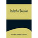 Instant of Decision