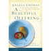 A Beautiful Offering: Returning God's Love with Your Life