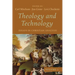 Theology and Technology, Volume 1: Essays in Christian Analysis