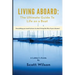 Living Aboard: The Ultimate Guide to Life on a Boat