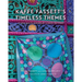 Kaffe Fassett's Timeless Themes: 23 New Quilts Inspired by Classic Patterns
