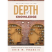 Deconstructing Depth of Knowledge: A Method and Model for Deeper Teaching and Learning