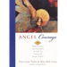 Angel Courage: 365 Meditations and Insights to Get Us Through Hard Times