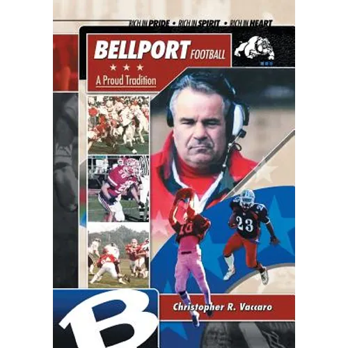 Bellport Football a Proud Tradition