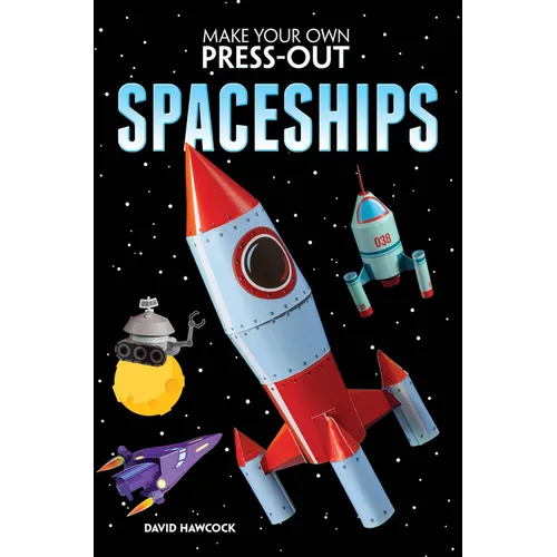 Make Your Own Press-Out Spaceships