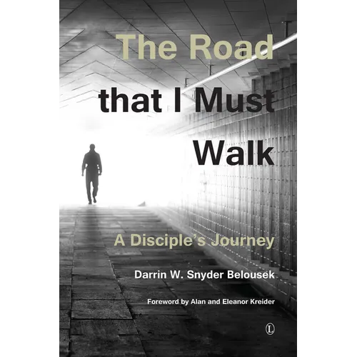 The Road That I Must Walk: A Disciple's Journey