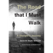 The Road That I Must Walk: A Disciple's Journey