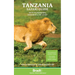 Tanzania Safari Guide: With Kilimanjaro, Zanzibar and the Coast