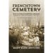 Frenchtown Cemetery: Old Catholic Burying Ground Prairie Du Chien