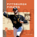 The Story of the Pittsburgh Pirates