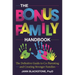 The Bonus Family Handbook: The Definitive Guide to Co-Parenting and Creating Stronger Families