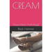 Cream: (Sexy Urban Anthology)