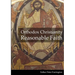 Orthodox Christianity Reasonable Faith