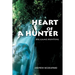 Heart of a Hunter: Big Game Hunting