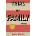 Trial By Family