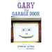 Gary the Garage Door
