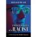 Confessions of a Racist: The View from the Middle Majority
