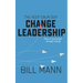 The Keep Calm Guy Change Leadership: How to lead people through change