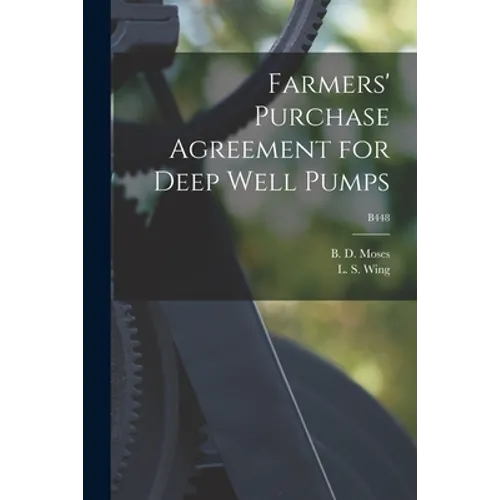 Farmers' Purchase Agreement for Deep Well Pumps; B448