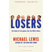 Losers: The Road to Everyplace but the White House