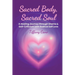 Sacred Body, Sacred Soul